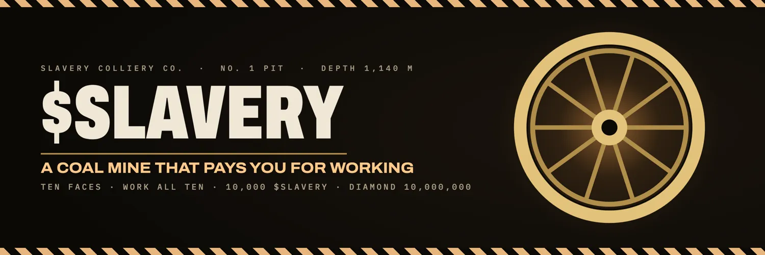 $SLAVERY · No. 1 Pit